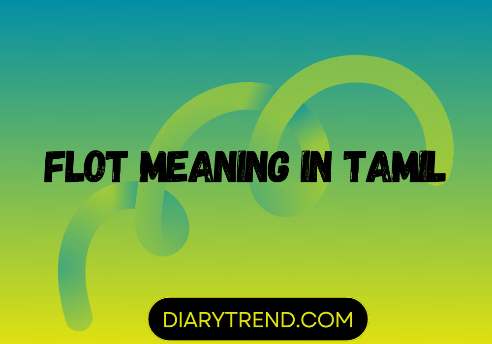 Flot Meaning In Tamil
