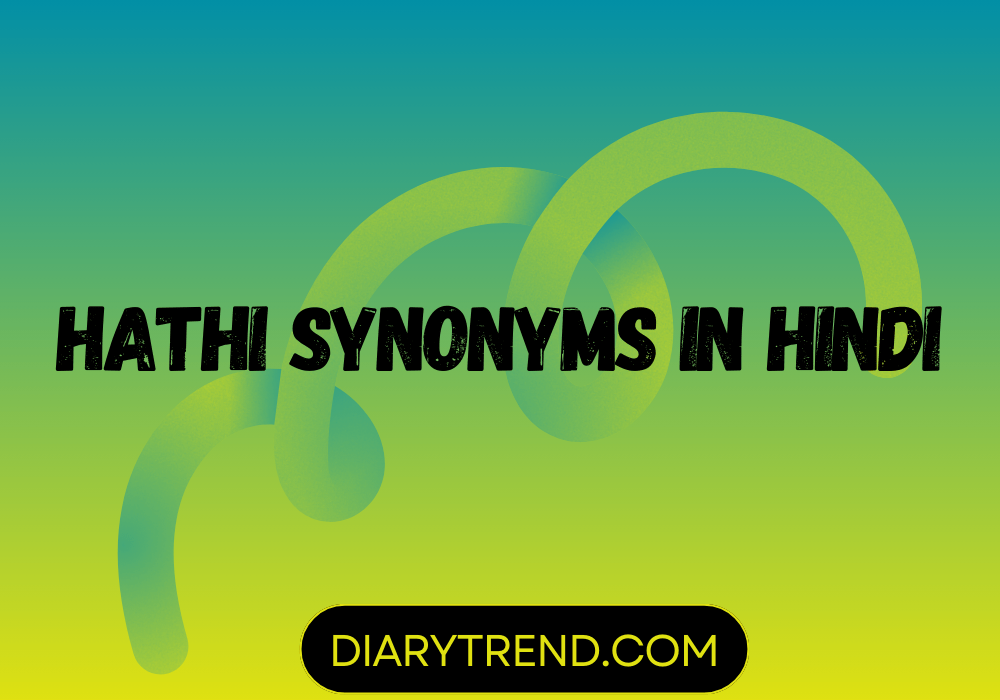 Hathi Synonyms In Hindi