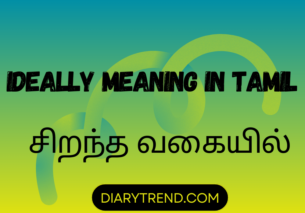 Ideally Meaning In Tamil