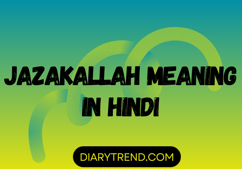 Jazakallah Meaning In Hindi