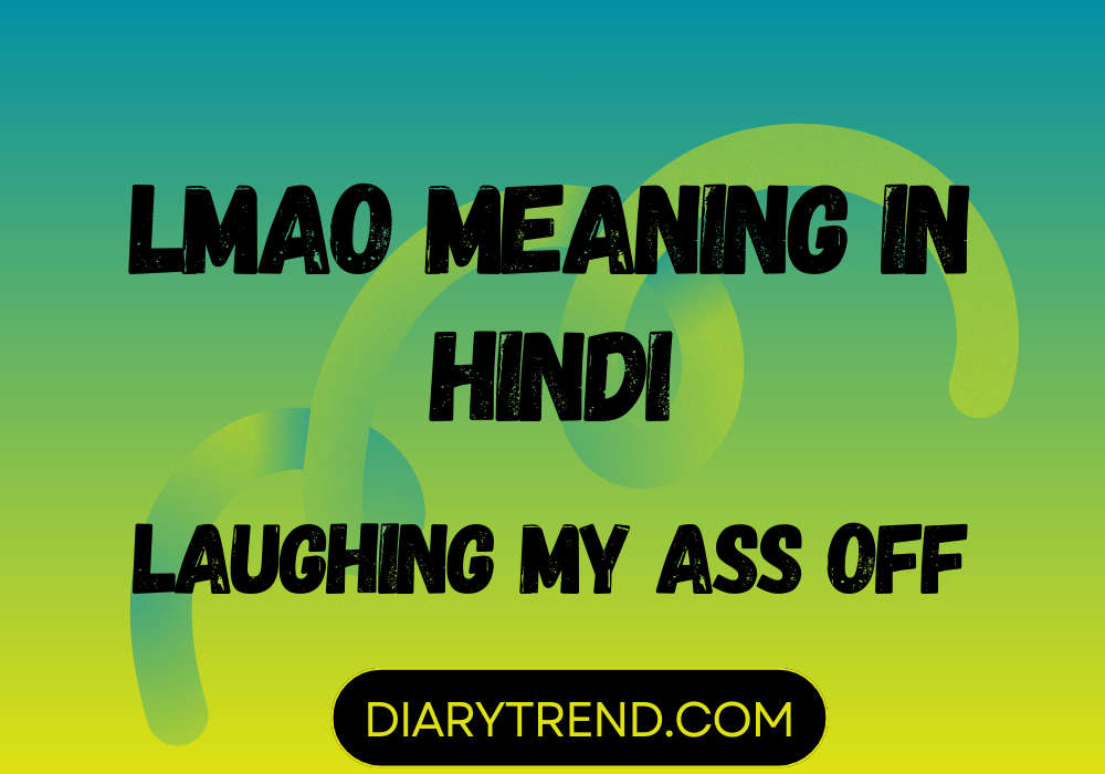 Lmao Meaning In Hindi