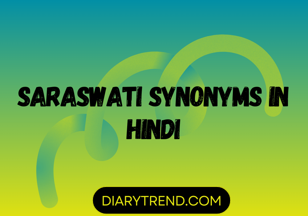 Saraswati Synonyms In Hindi