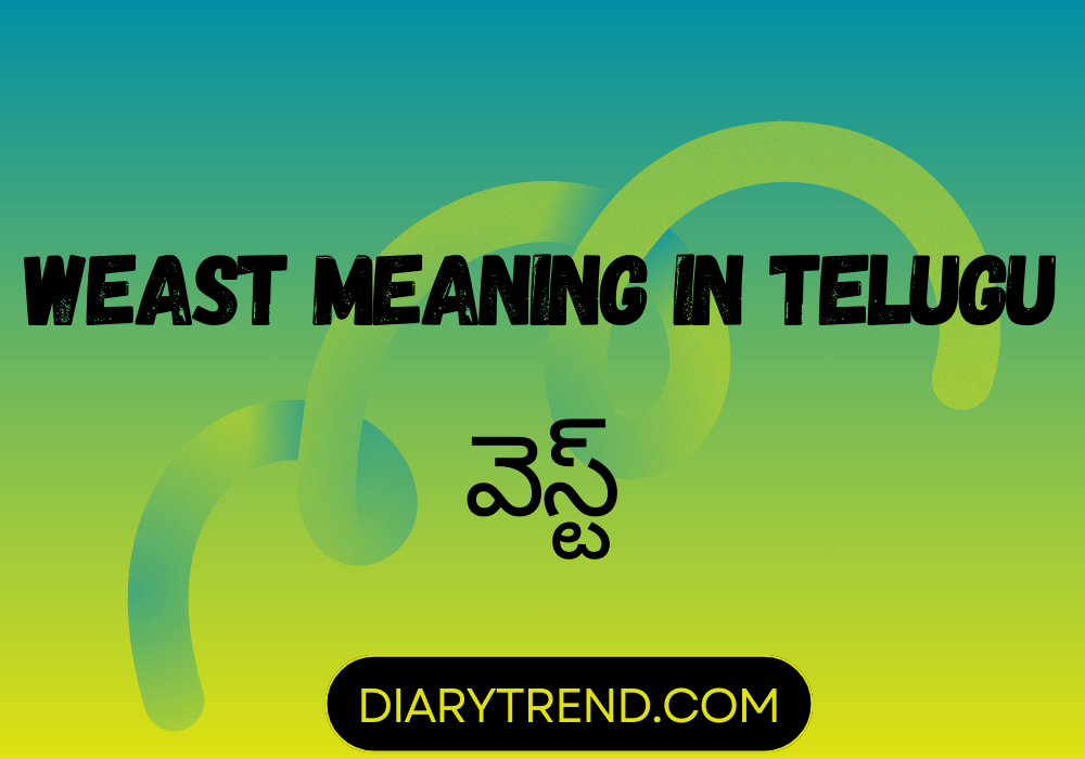 Weast Meaning In Telugu