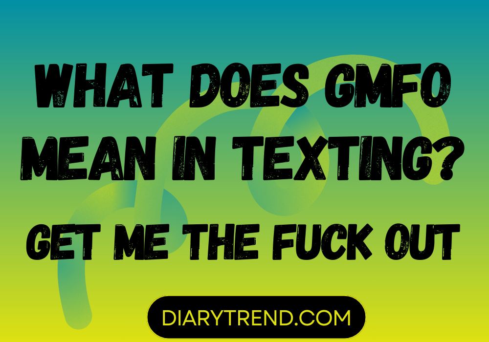 What Does GMFO Mean In Texting?