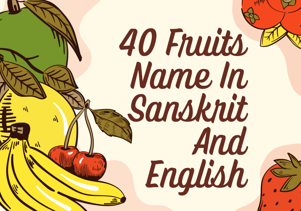 40 Fruits Name In Sanskrit And English