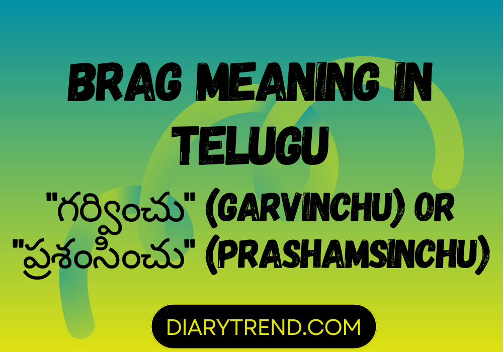 Brag Meaning In Telugu