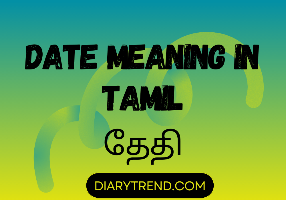 Date Meaning In Tamil