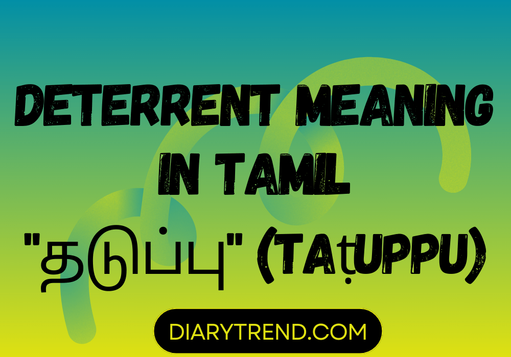 Deterrent Meaning In Tamil