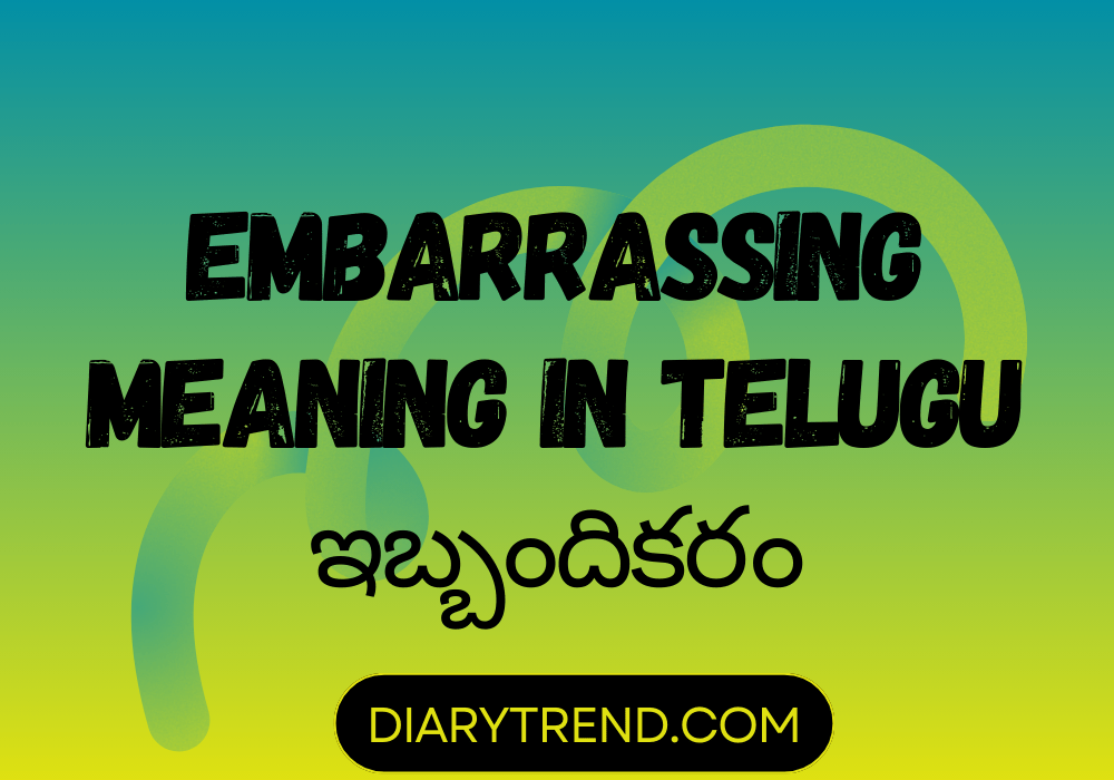 Embarrassing Meaning In Telugu