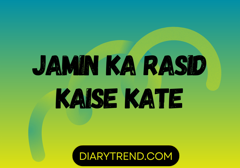 Jamin Ka Rasid Kaise Kate