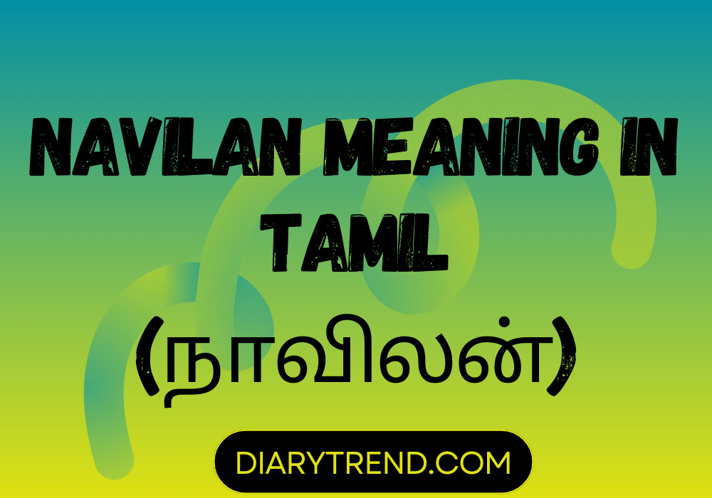 Navilan Meaning In Tamil
