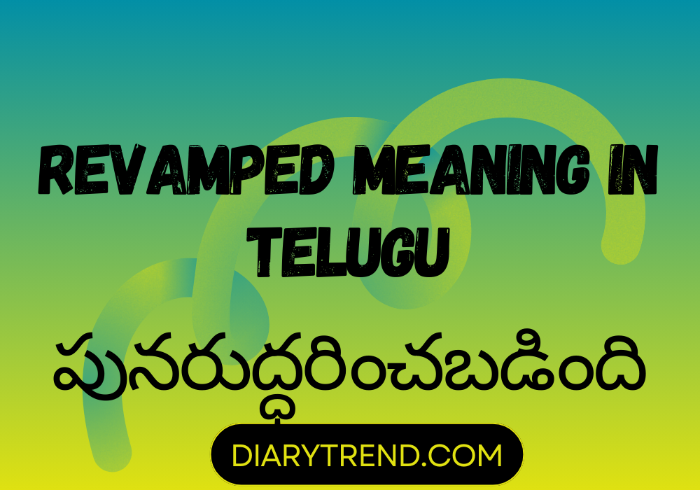 Revamped Meaning In Telugu