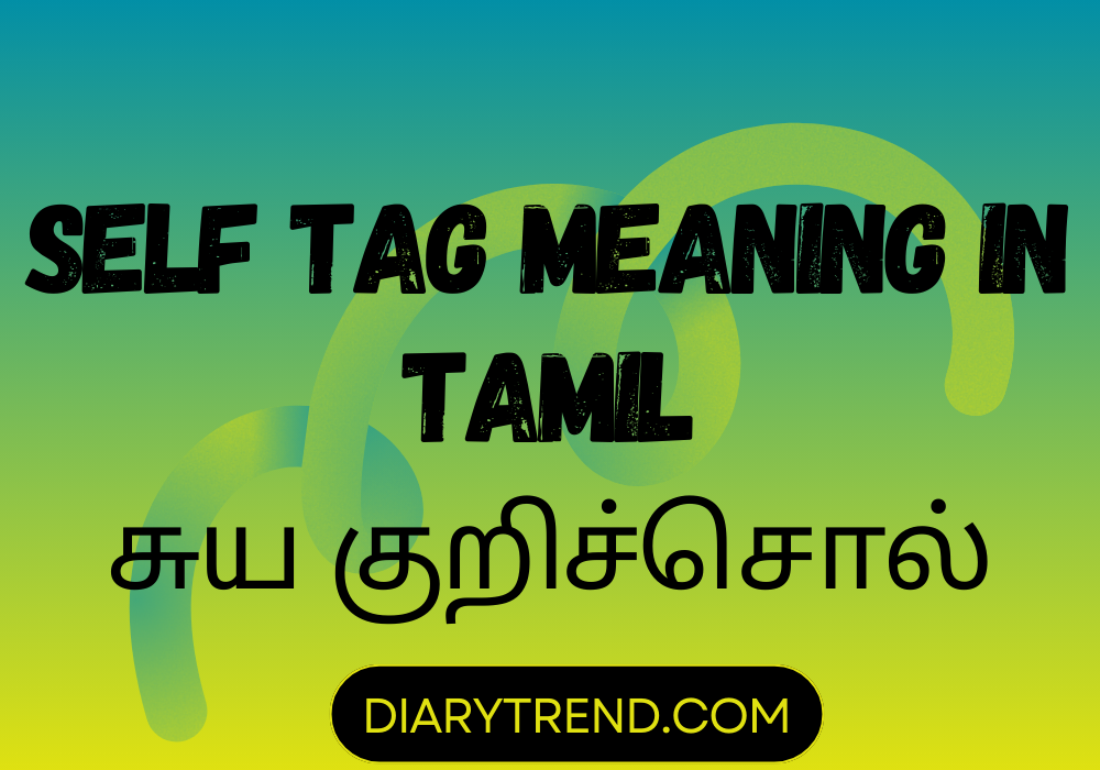 Self Tag Meaning In Tamil