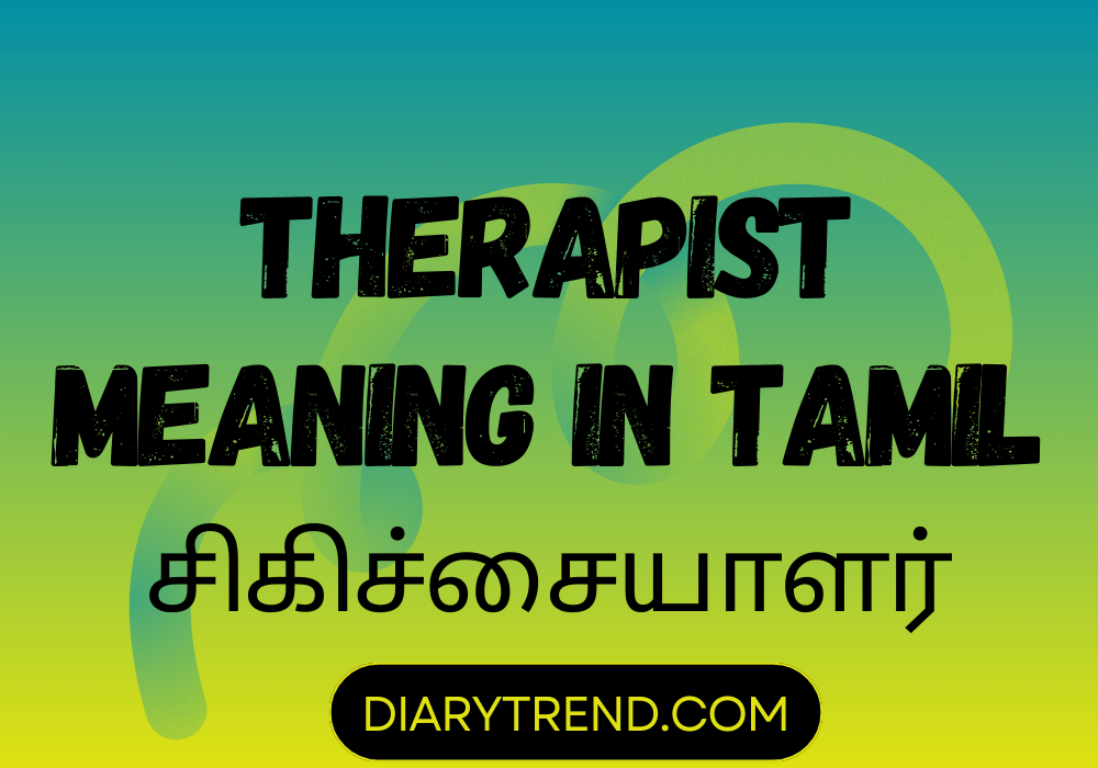 Therapist Meaning In Tamil