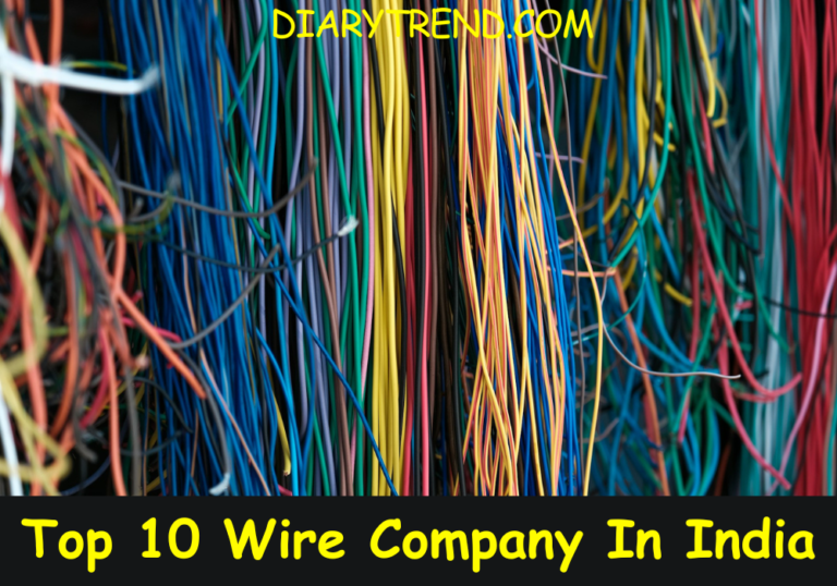 top-10-wire-company-in-india-diary-trend