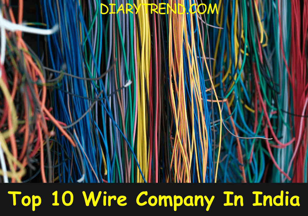 Top 10 Wire Company In India