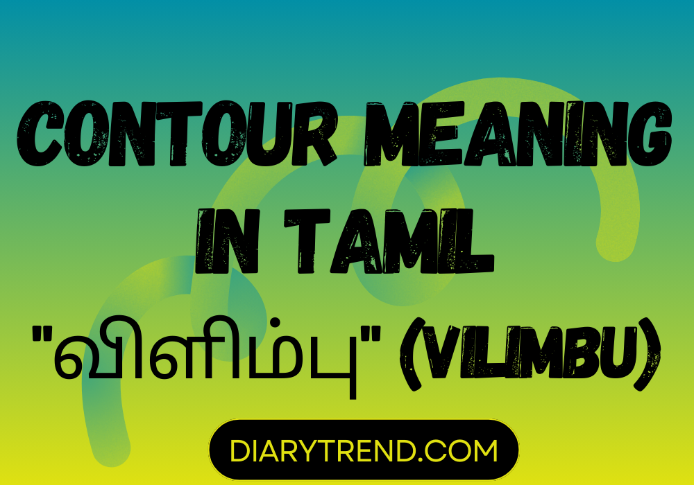 Contour Meaning In Tamil
