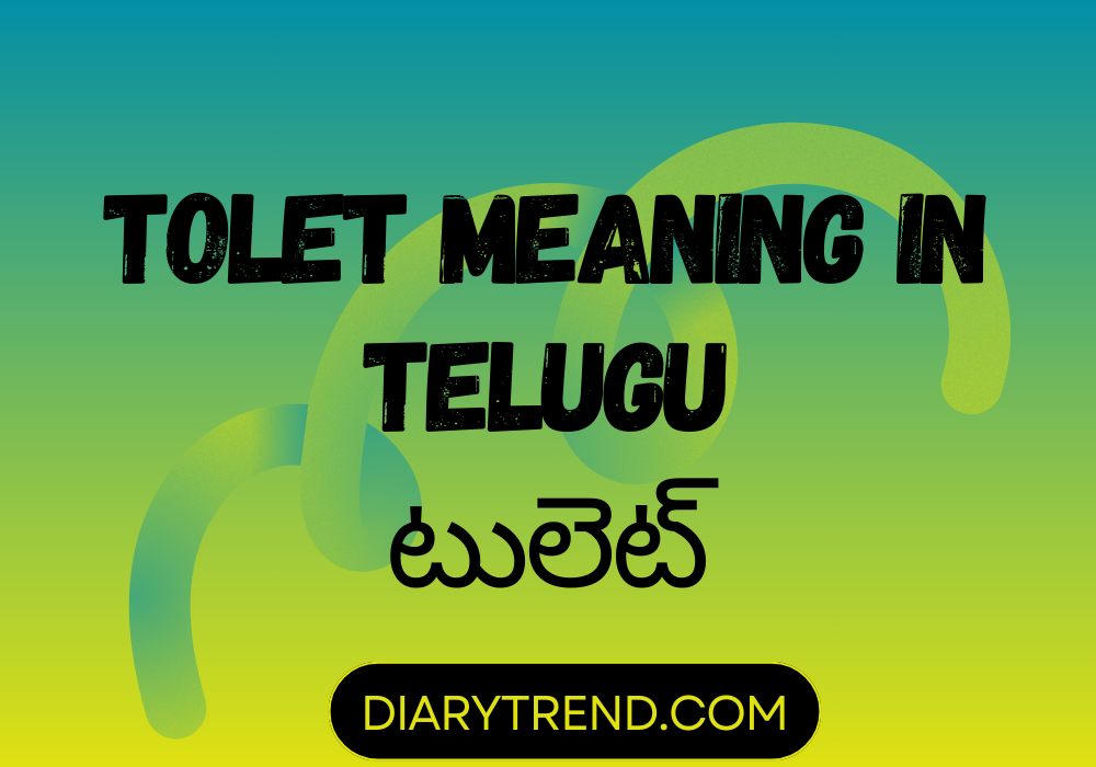 Tolet Meaning In Telugu